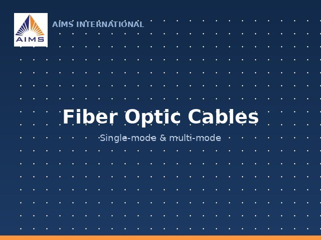 Fiber Optic Cables